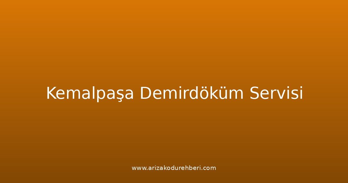 Kemalpaşa Demirdöküm Teknik Servisi